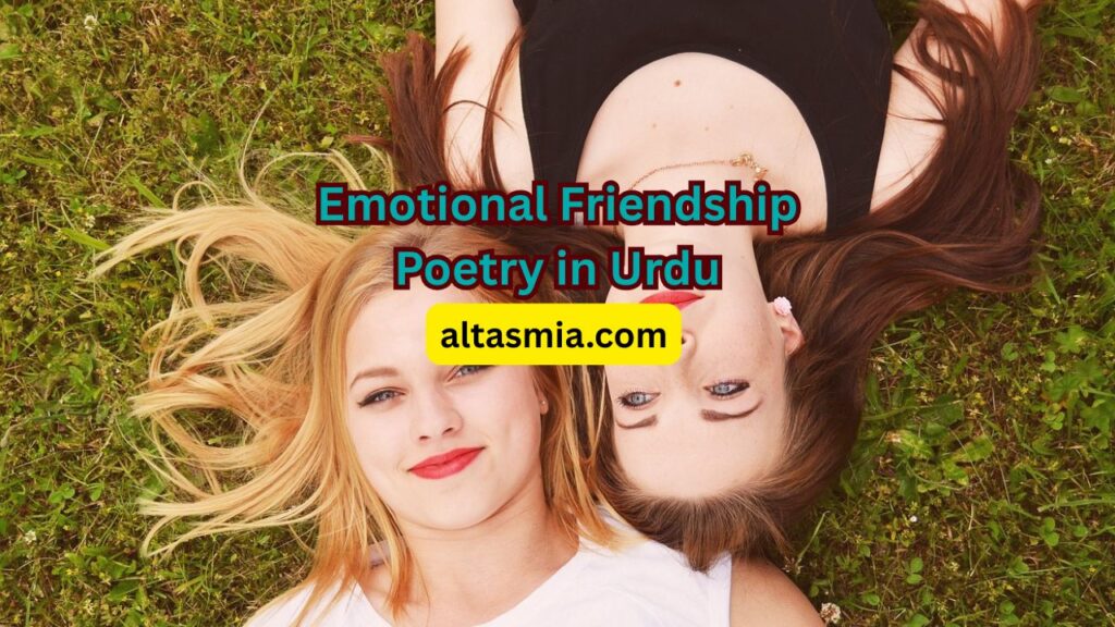 Emotional Friendship Poetry in Urdu