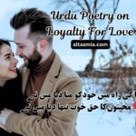 Urdu Poetry on Loyalty For Love